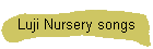 Luji Nursery songs